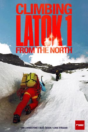 Climbing Latok 1 From The North's poster