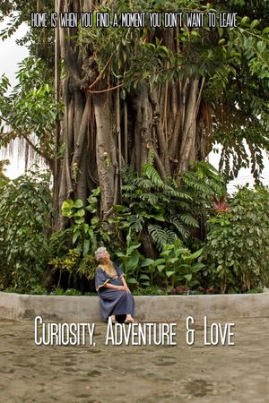 Curiosity, Adventure & Love's poster