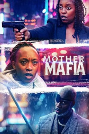 Mother Mafia's poster