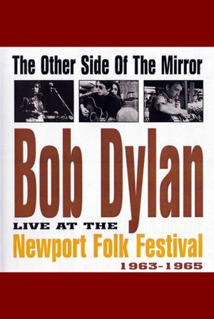 Bob Dylan Live at the Newport Folk Festival - The Other Side of the Mirror's poster