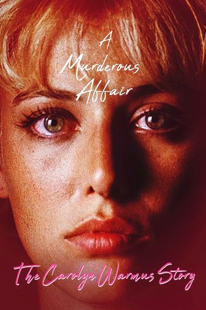 A Murderous Affair: The Carolyn Warmus Story's poster