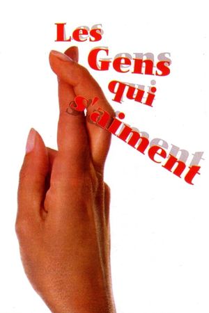 Les gens qui s'aiment's poster