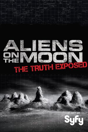Aliens on the Moon: The Truth Exposed's poster