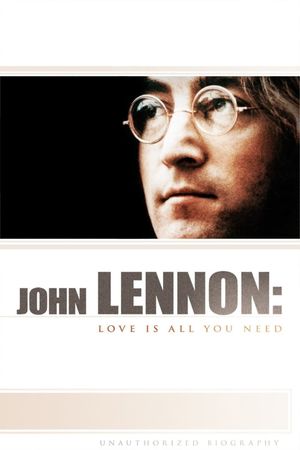 John Lennon: Love Is All You Need's poster image