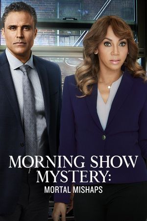 Morning Show Mysteries: Mortal Mishaps's poster