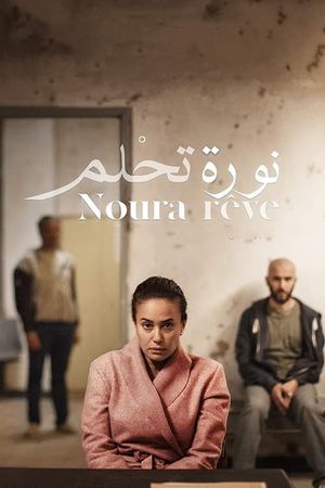 Noura's Dream's poster