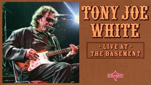 Tony Joe White: Live At The Basement's poster
