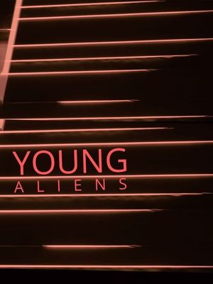 Young Aliens's poster