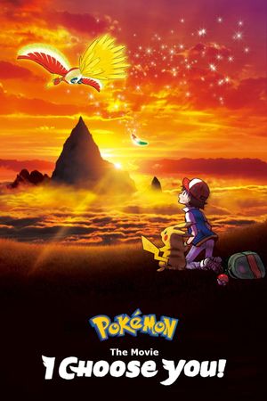 Pokémon the Movie: I Choose You!'s poster