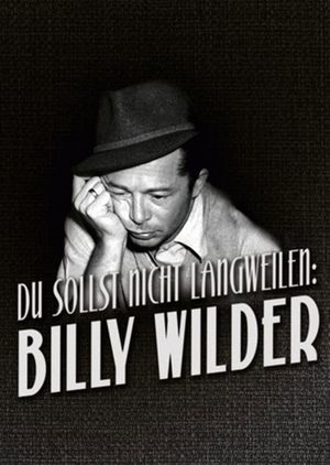 Never Be Boring: Billy Wilder's poster