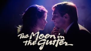 The Moon in the Gutter's poster