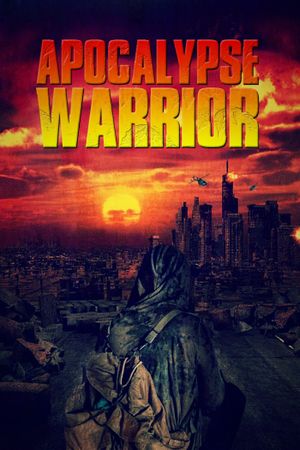 Apocalypse Warrior's poster