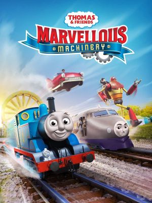 Thomas & Friends: Marvelous Machinery's poster