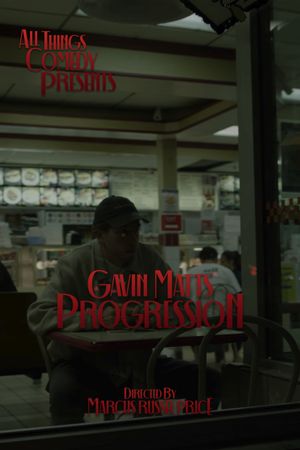 Gavin Matts: progression's poster