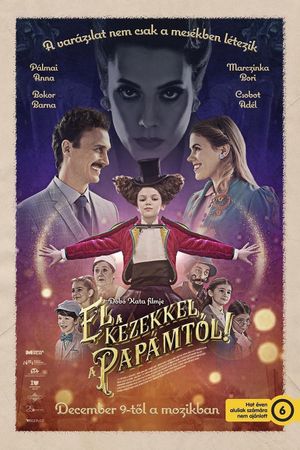 El a kezekkel a papámtól!'s poster