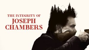 The Integrity of Joseph Chambers's poster