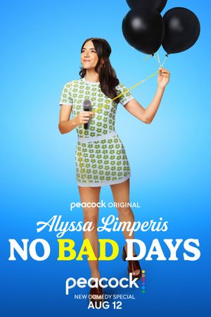 Alyssa Limperis: No Bad Days's poster