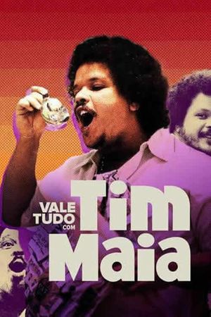 Vale Tudo Com Tim Maia's poster