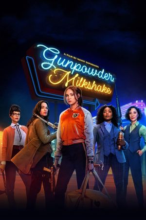 Gunpowder Milkshake's poster