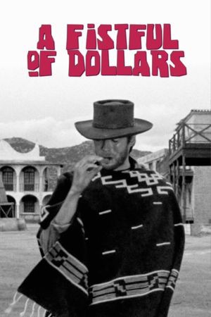 A Fistful of Dollars's poster