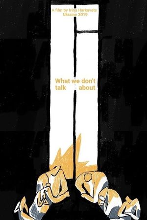 What We Don't Talk About's poster
