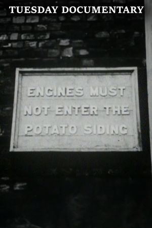 Engines Must Not Enter the Potato Siding's poster