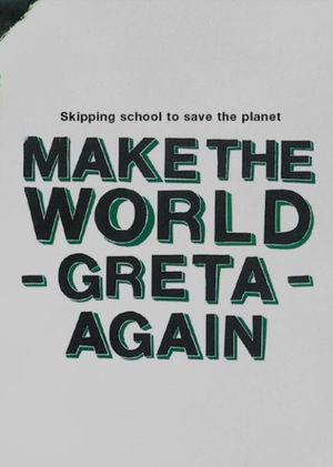 Make the World Greta Again's poster