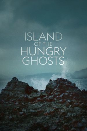 Island of the Hungry Ghosts's poster