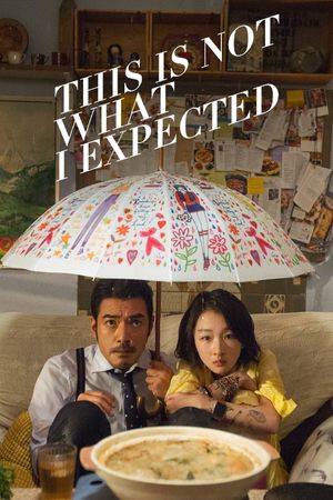 This Is Not What I Expected's poster