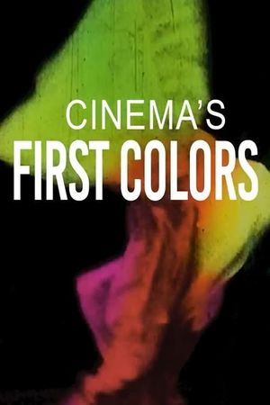 The Invention of Cinema: Cinema's First Colors's poster