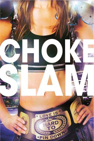 Chokeslam's poster