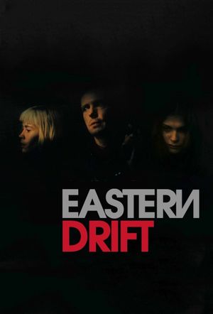 Eastern Drift's poster