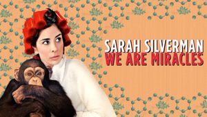 Sarah Silverman: We Are Miracles's poster