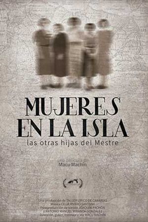 Mujeres en la isla: las otras hijas del mestre's poster