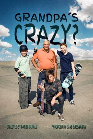 Grandpa's Crazy?'s poster