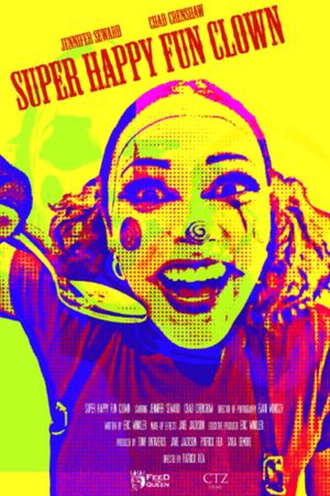 Super Happy Fun Clown's poster
