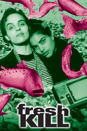 Fresh Kill's poster