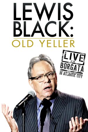 Lewis Black: Old Yeller - Live at the Borgata's poster