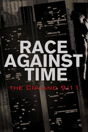 Race Against Time: The CIA and 9/11's poster