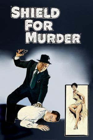 Shield for Murder's poster