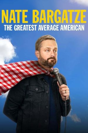 Nate Bargatze: The Greatest Average American's poster