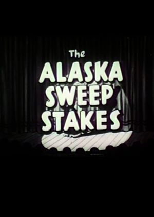 Alaska Sweepstakes's poster