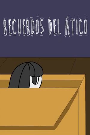 Recuerdos del ático's poster