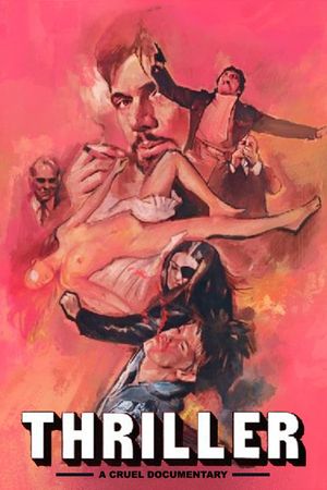 Thriller - A Cruel Documentary's poster