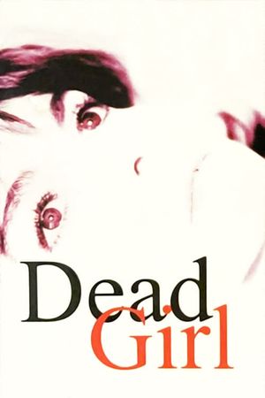 Dead Girl's poster