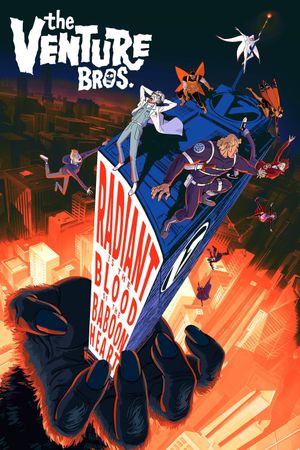 The Venture Bros.: Radiant Is the Blood of the Baboon Heart's poster