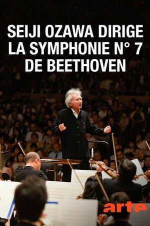 Seiji Ozawa dirige la "Symphonie n°7" de Beethoven's poster