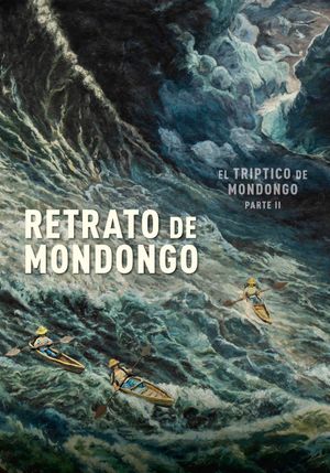 Mondongo II: Portrait of Mondongo's poster
