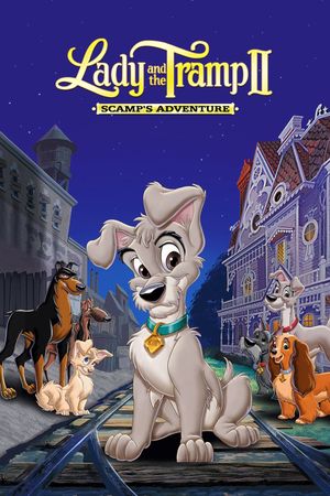Lady and the Tramp II: Scamp's Adventure's poster