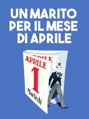 Un marito per il mese di aprile's poster